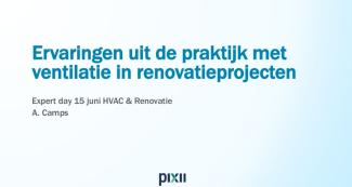 Pixii expert day - ventilatie en renovatie